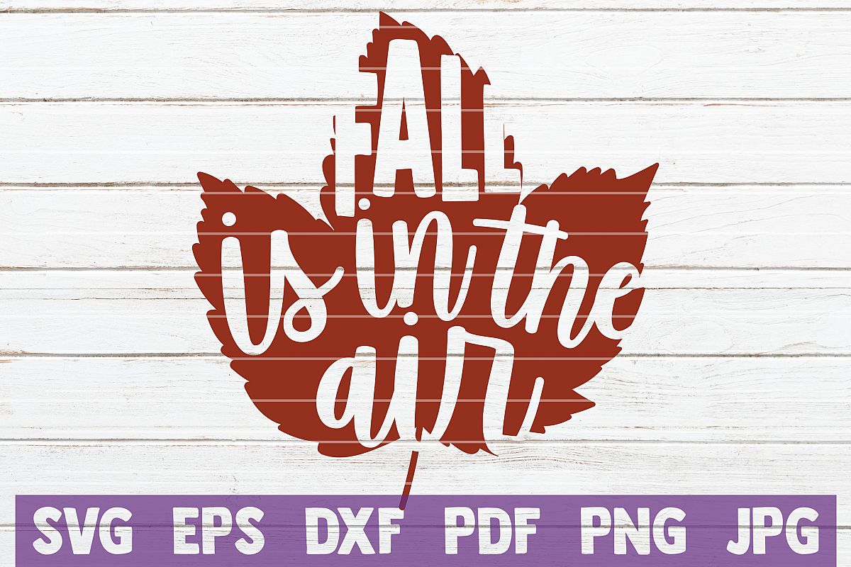 Fall Is In The Air SVG Cut File example image 1