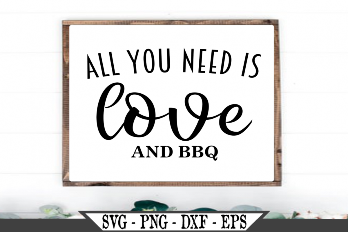 All You Need Is Love And BBQ SVG example image 1