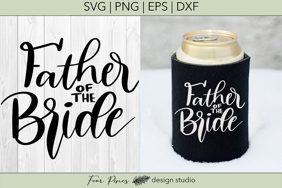 Download Father Of The Bride- Hand Lettered Cut File SVG PNG EPS DXF