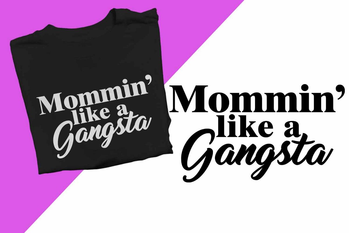 Mommin like a Gangsta Printable example image 1
