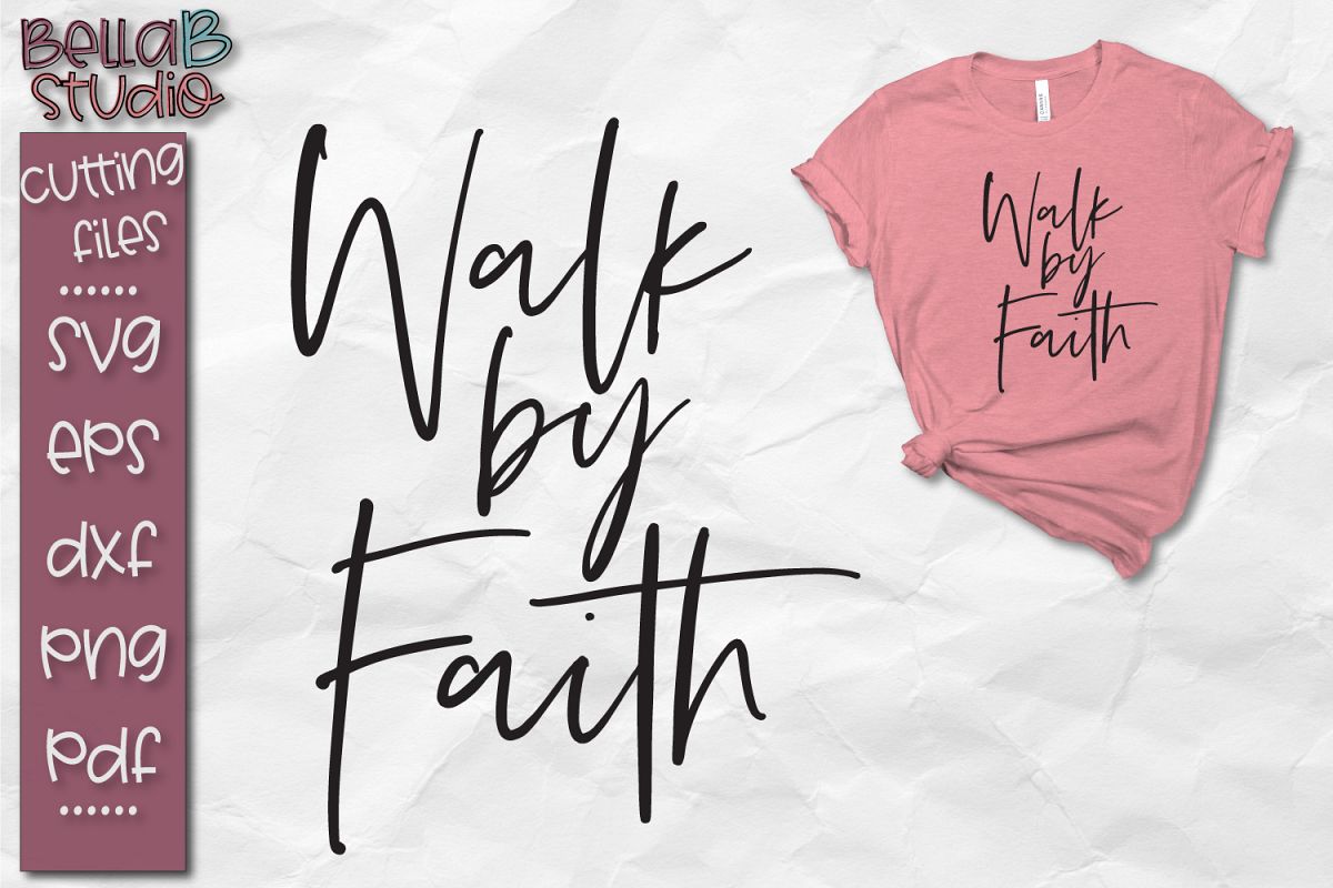 Walk By Faith SVG, Christian SVG File example image 1
