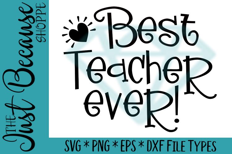Download Best Teacher Ever SVG File, School Design - 0013