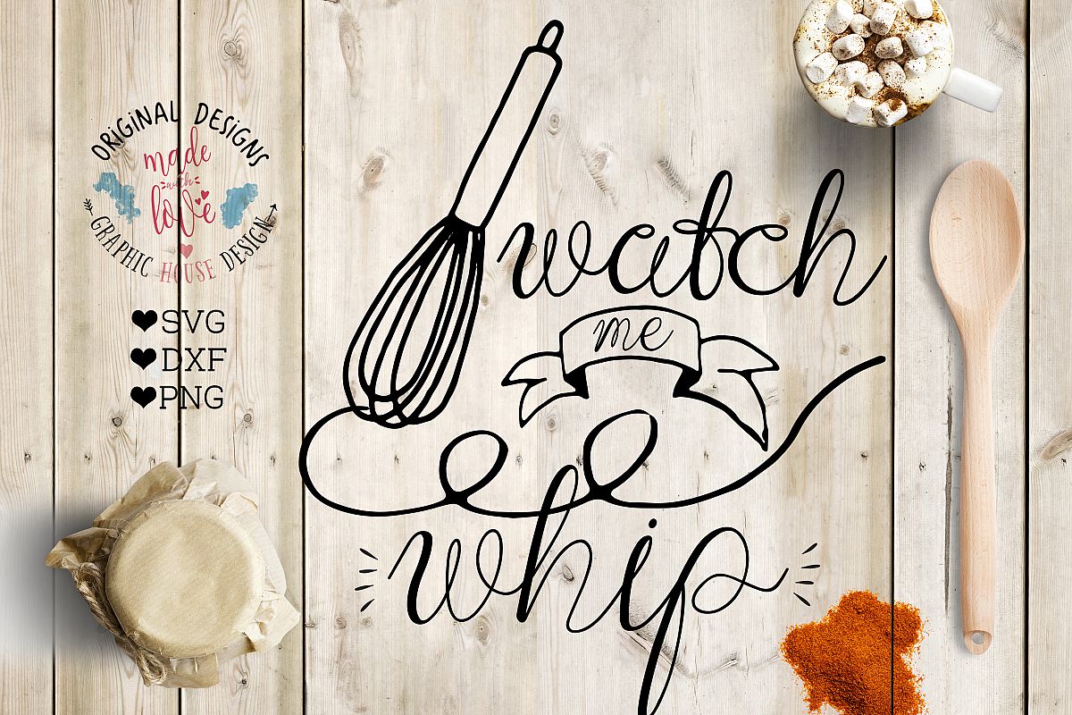 Watch me Whip Cutting File (SVG, DXF, PNG) example image 1