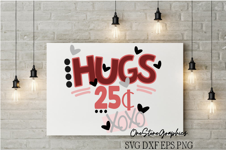 Valentines svg,hugs svg,valentine svg,hugs 25 cents svg example image 1