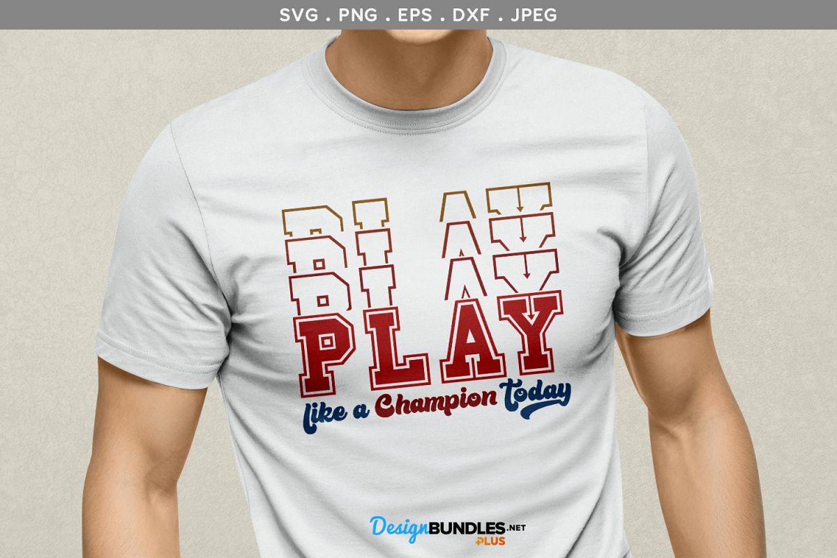 play like a champion today shirt