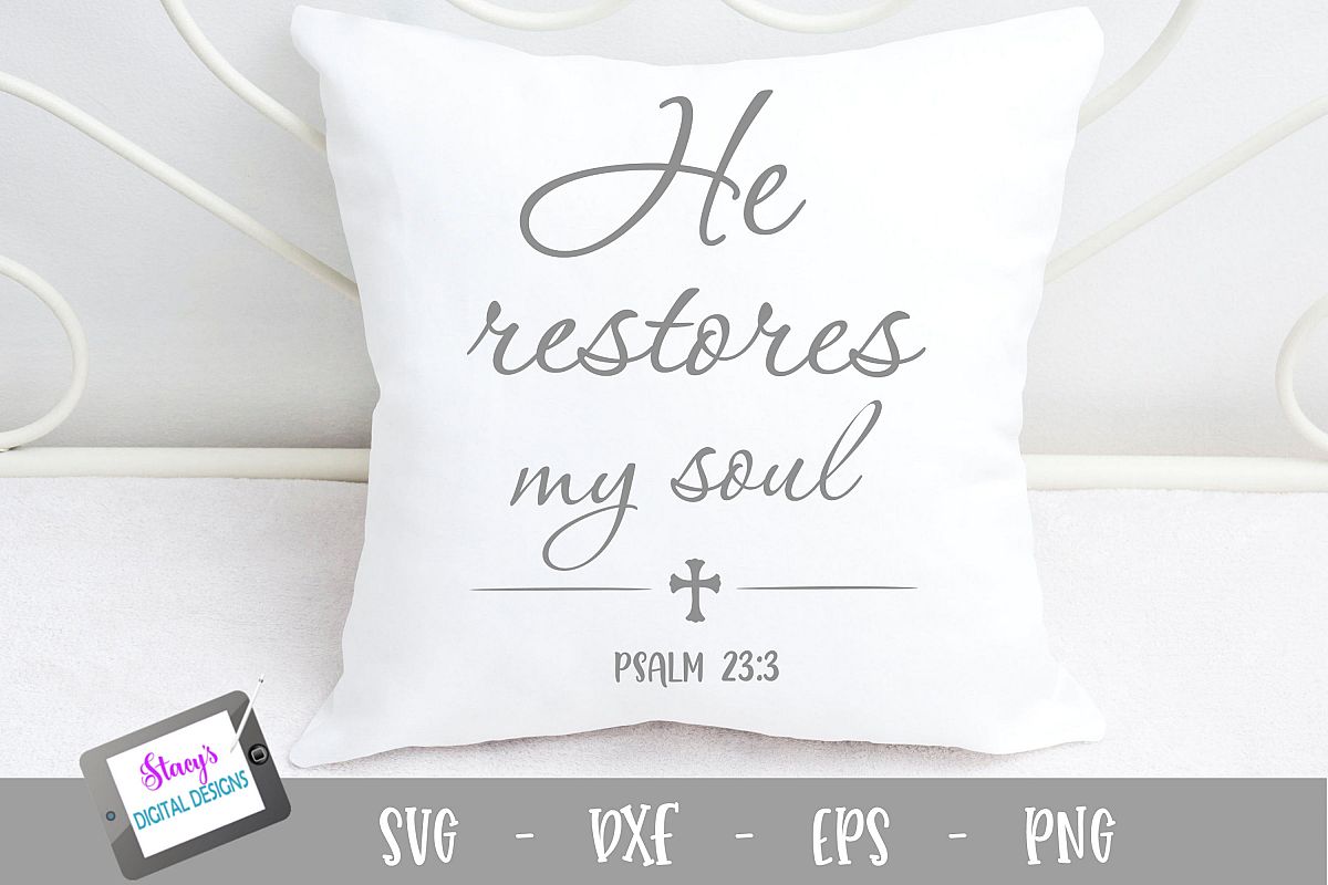 He restores my soul SVG - Christian SVG example image 1