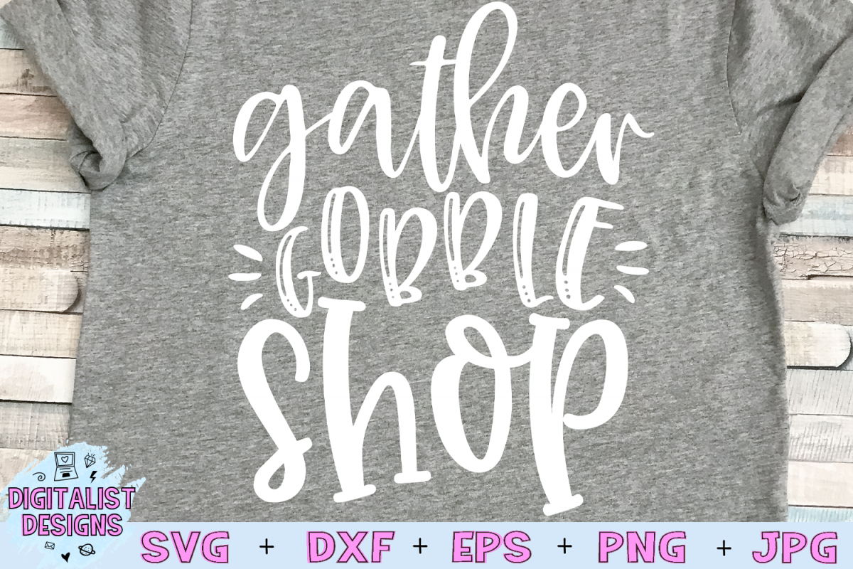Gather Gobble Shop SVG |Black Friday SVG example image 1