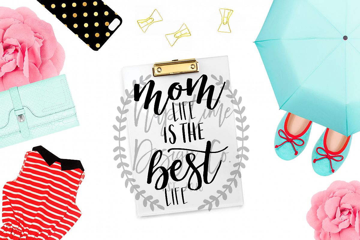 Download Mom Life is the Best Life SVG (78427) | SVGs | Design Bundles