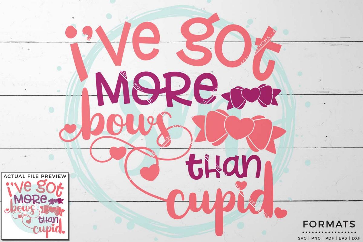 More Bows Than Cupid Valentine SVG example image 1