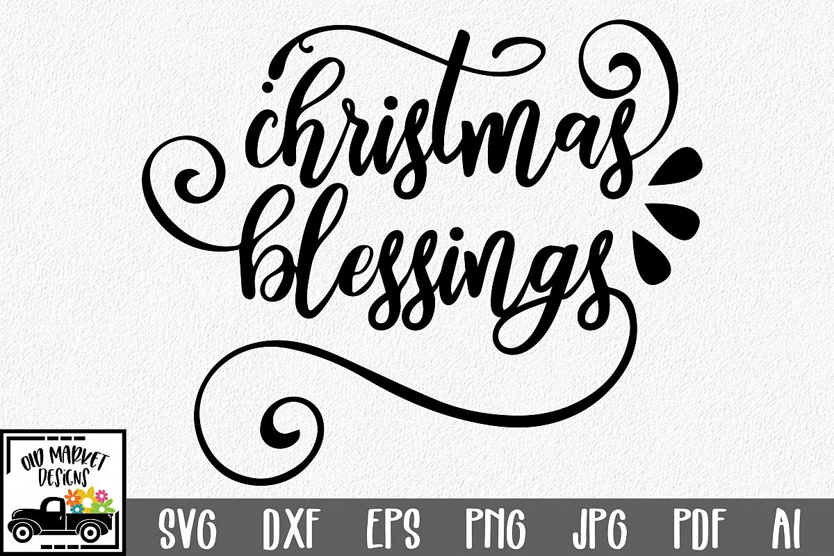 Christmas SVG Cut File - Christmas Blessings SVG DXF PNG EPS example image 1