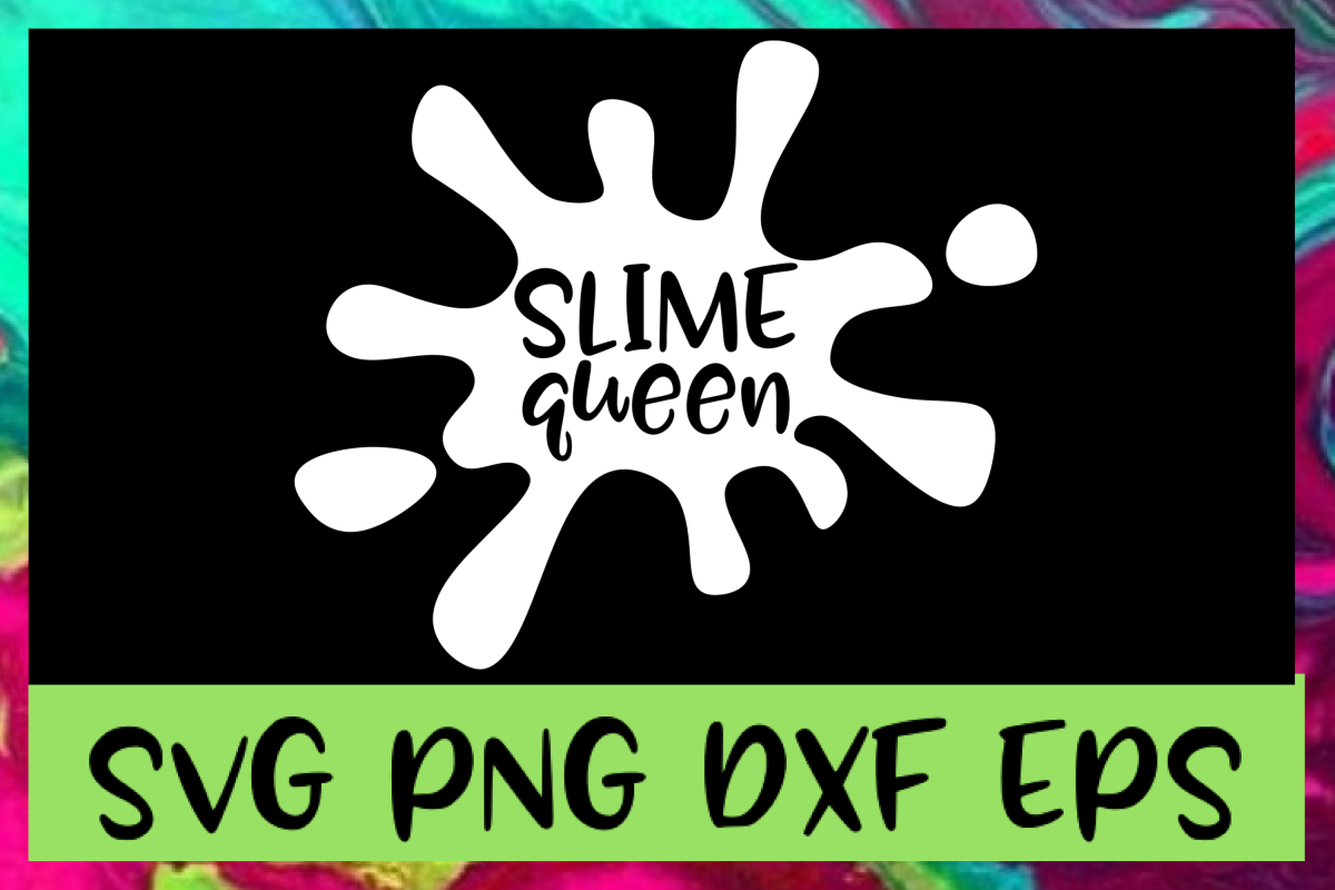 Slime Queen SVG PNG DXF & EPS Design Files example image 1
