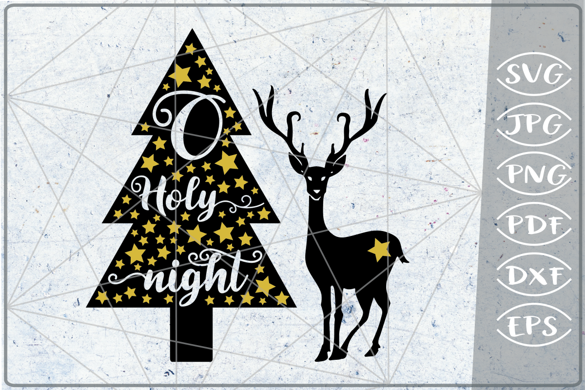 O Holy Night SVG Reindeer Quote SVG Merry Christmas Quote example image 1