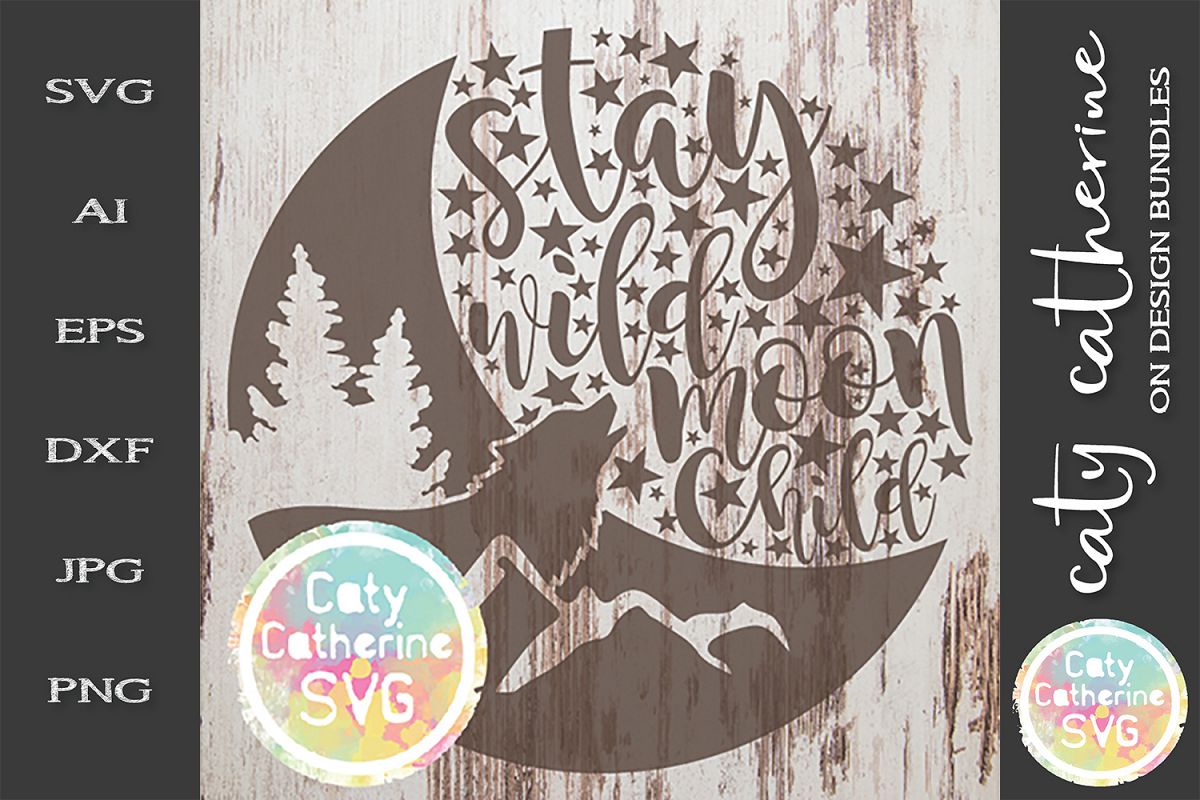Stay Wild Moon Child SVG Cut File example image 1