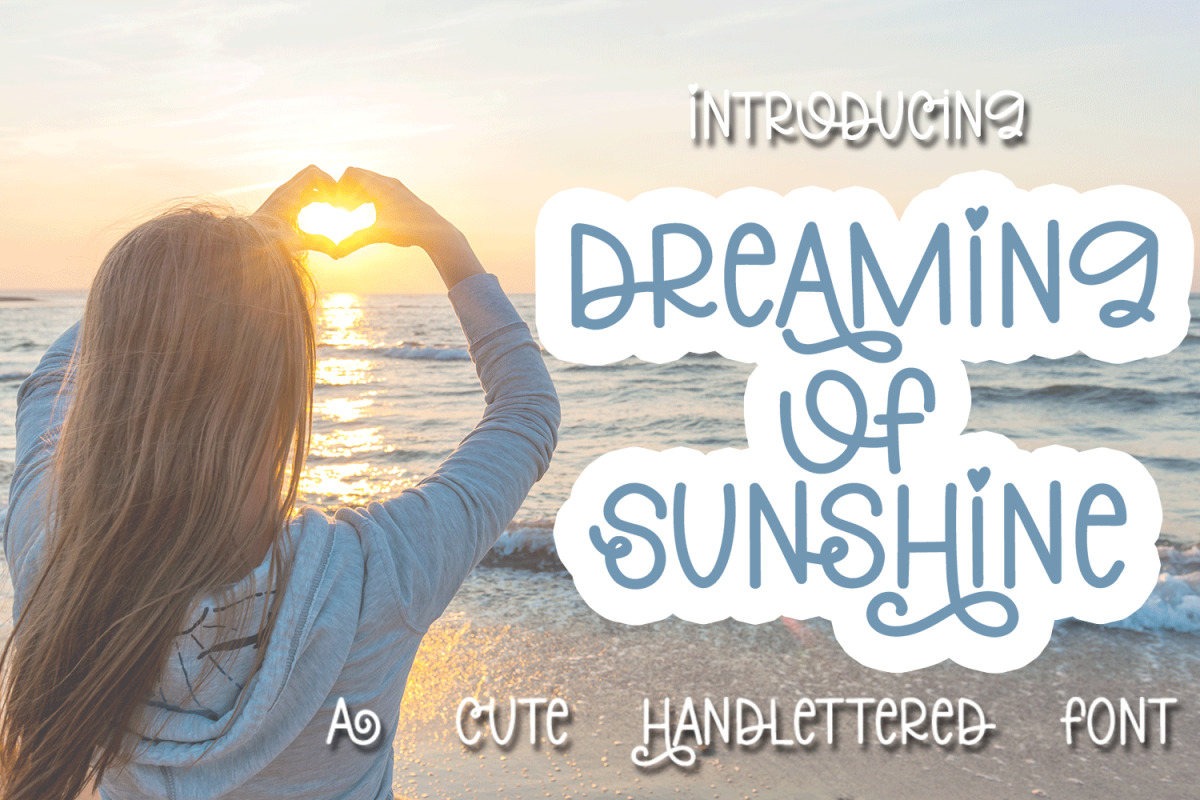 Dreaming Of Sunshine - A Cute Handlettered Font example image 1