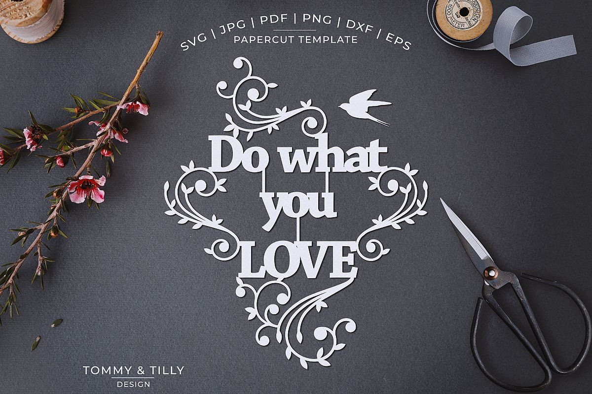 Do what you love - Papercut SVG EPS DXF PNG PDF example image 1