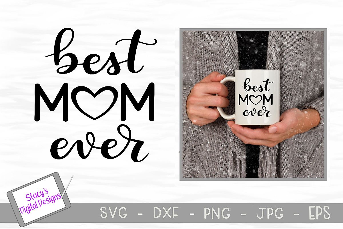 Download Mom SVG - Best mom ever SVG with heart design