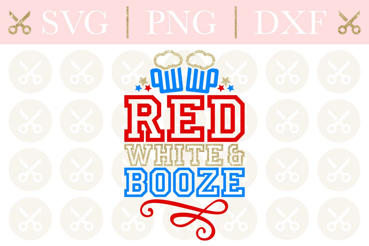 4th Of July Svg Red White And Booze Svg Fourth Of July Svg example image 1