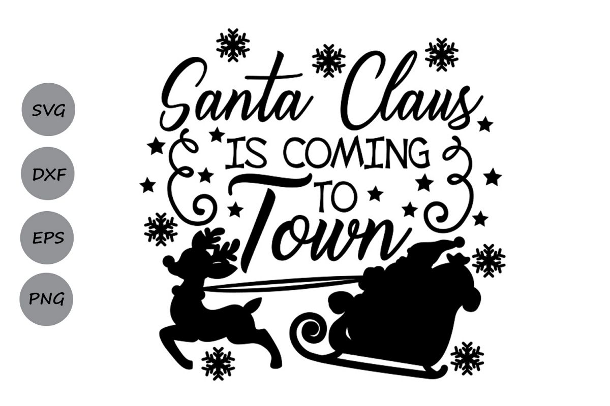 santa claus is coming to town svg, christmas svg, santa svg.