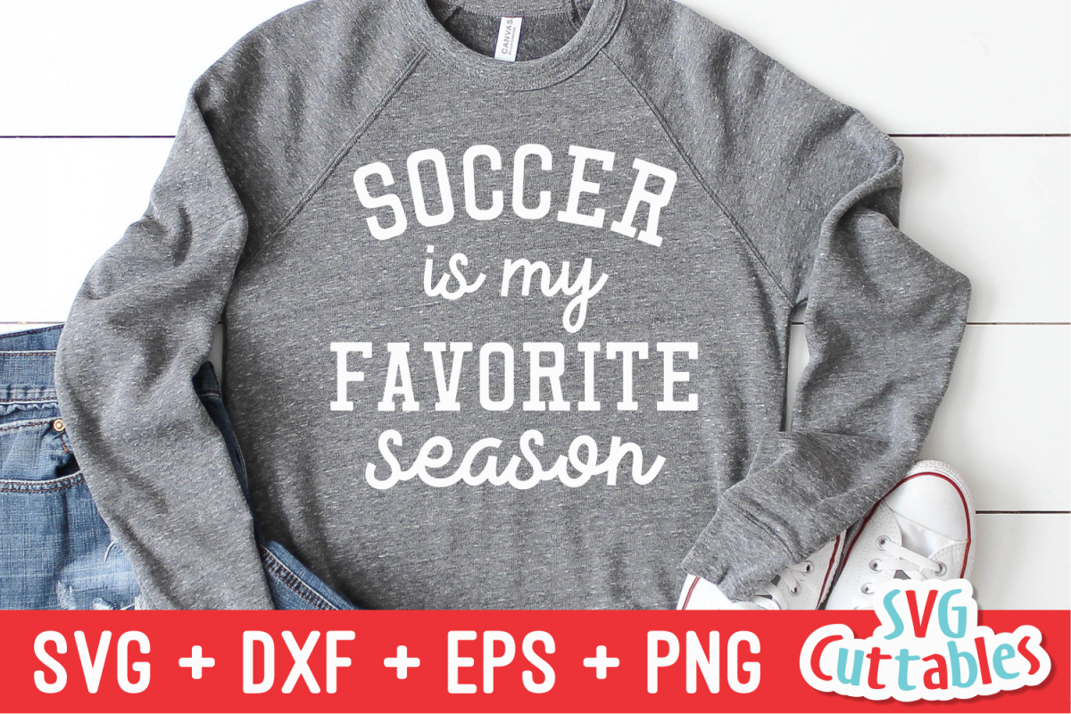 Soccer Is My Favorite Season | Soccer svg Cut File example image 1