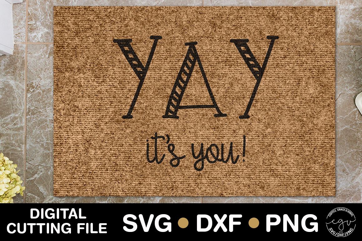 Yay It's You | Doormat SVG example image 1