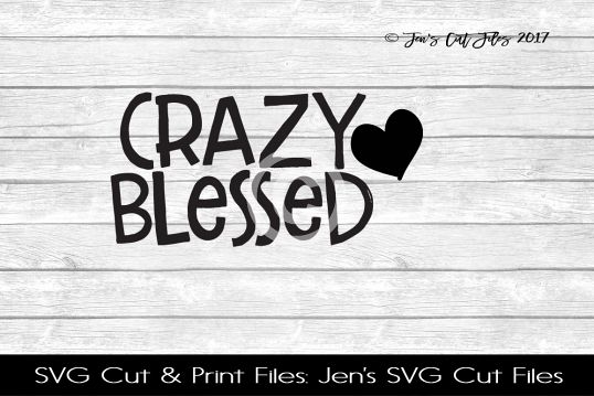 Crazy Blessed SVG Cut File example image