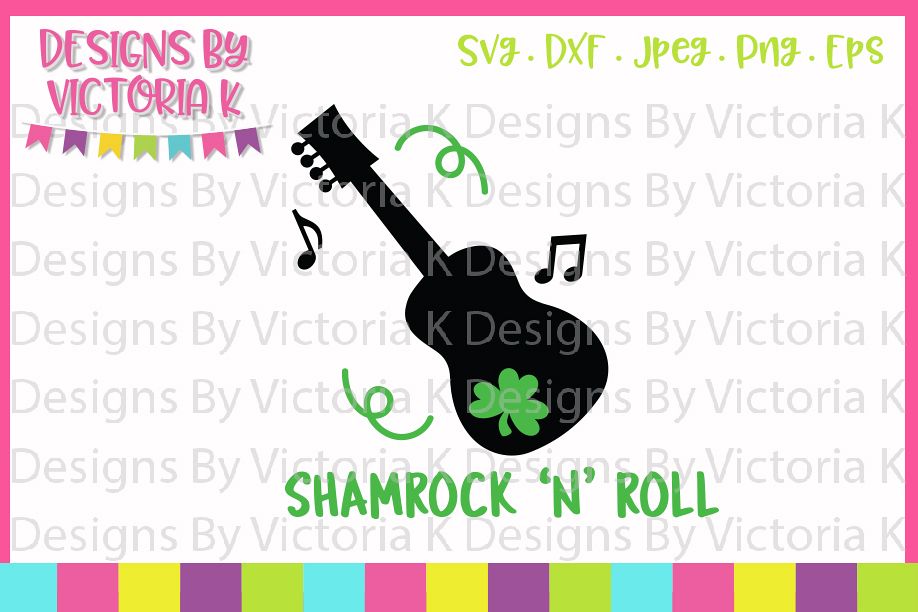 St Patrick's Day, Shamrock 'N' Roll, SVG, DXF, PNG example image 1