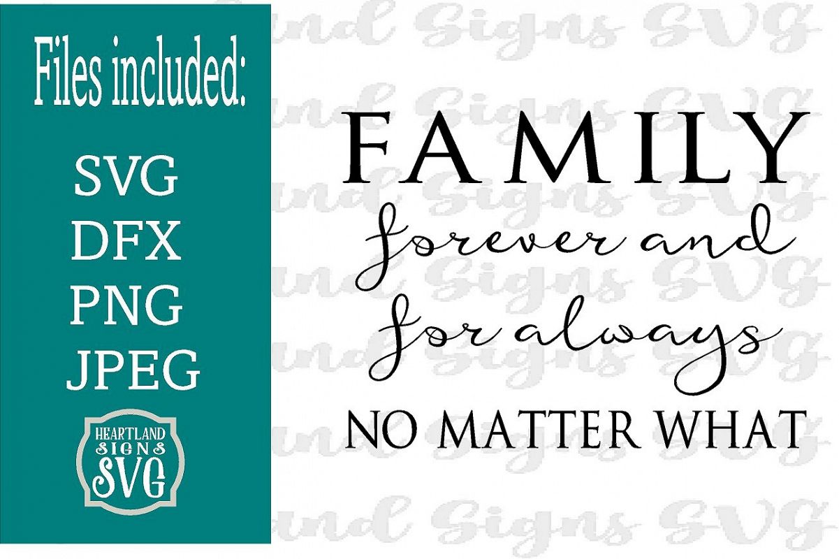 Family Forever and For Always No Matter What SVG Wood Sign example image 1