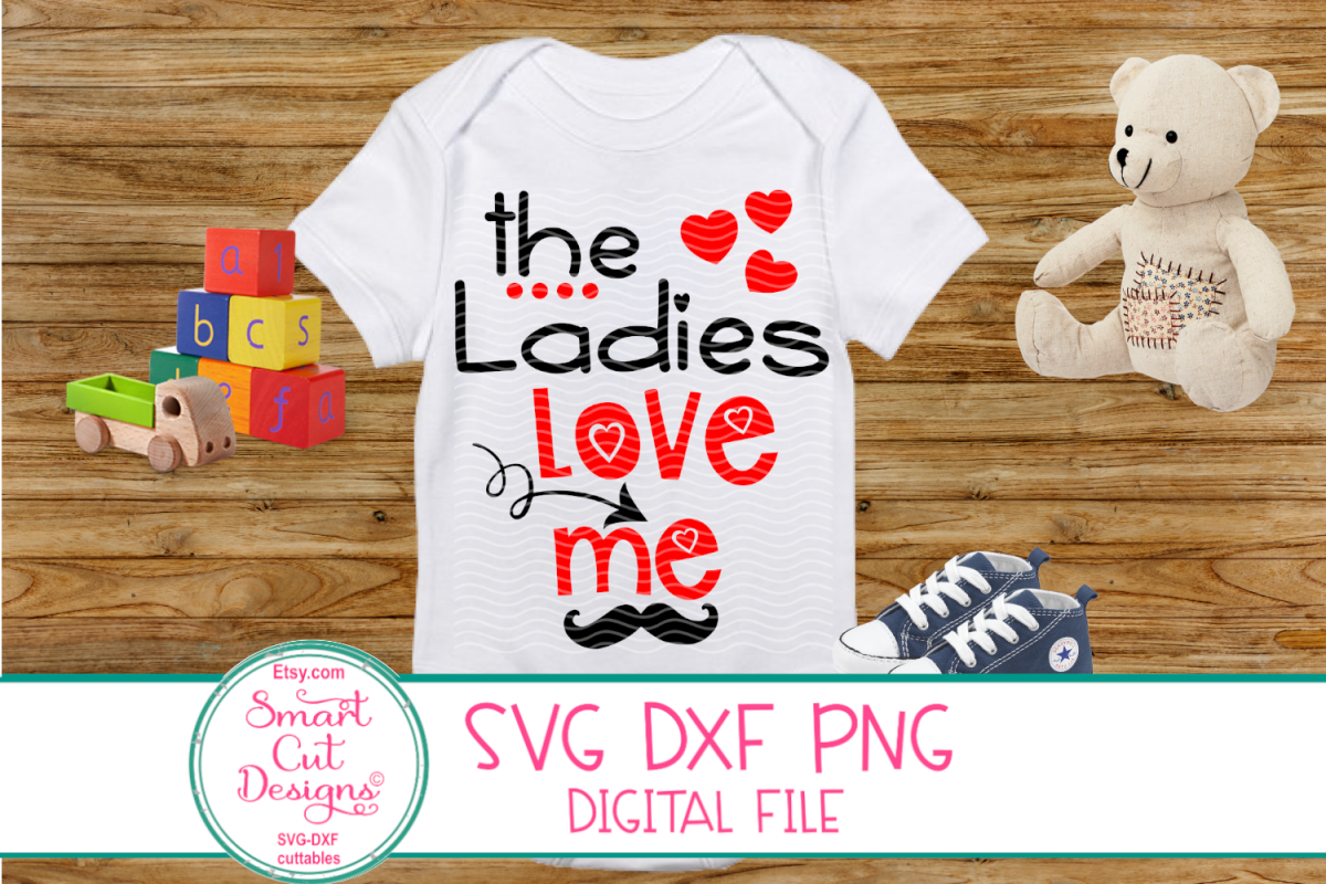 Ladies Love Me SVG, Boy Valentine SVG, Valentine Kid Sayings example image 1