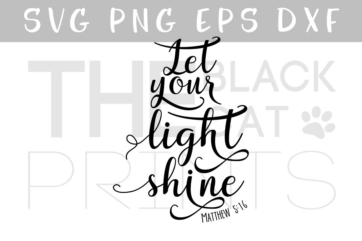 Let your light shine SVG PNG EPS DXF Bible verse SVG Matthew 5:16 example image 1