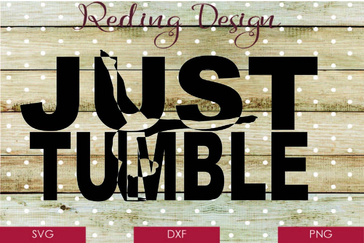 Download Just Tumble - Gymnastics SVG DXF PNG Digital Cut File