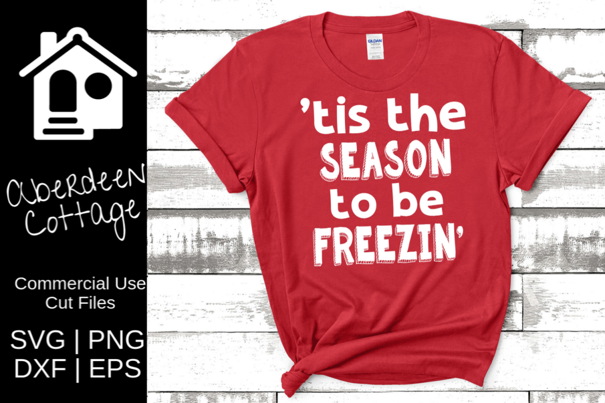 'tis the Season to be Freezin' SVG example image 1