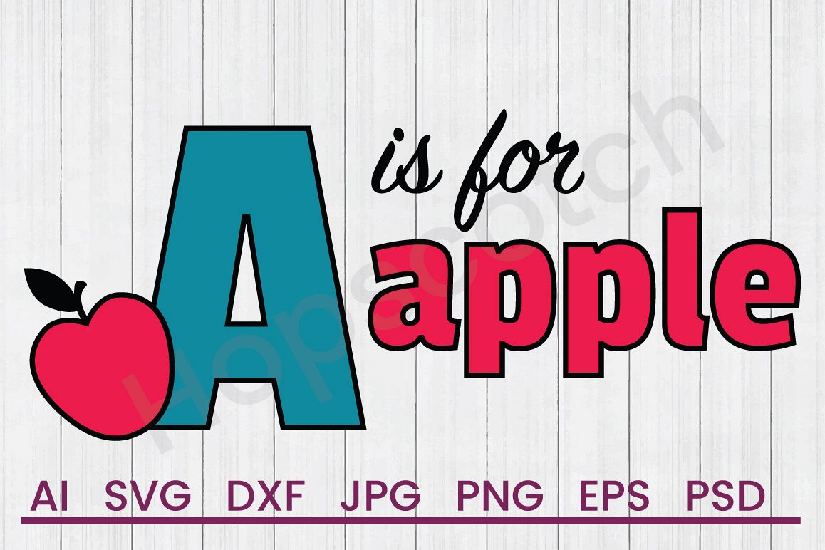 Apple SVG, A is For Apple SVG, DXF File, Cuttatable File example image 1