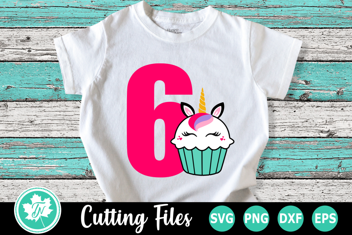 6th Birthday Unicorn Cupcake - A Birthday SVG Cut File
