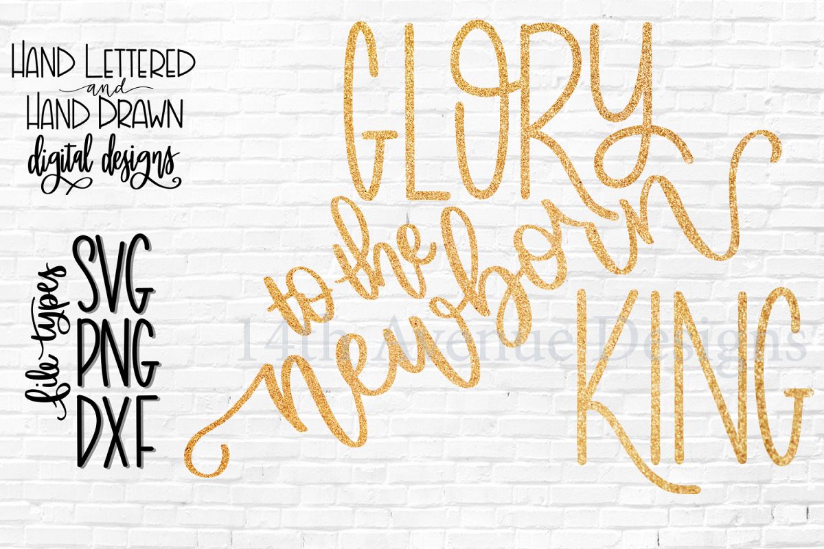 Glory To The New Born King SVG, Christmas SVG cut file, png example image 1