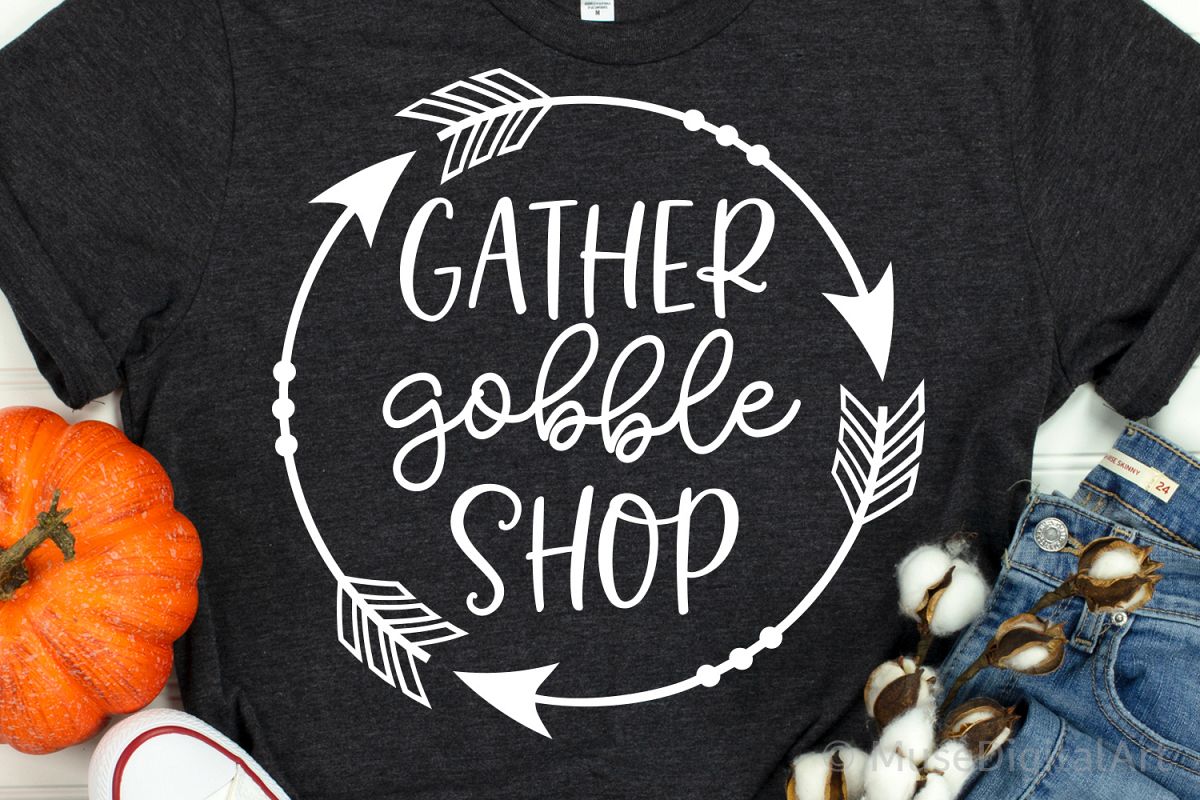 Gather Gobble Shop Svg, Thanksgiving Svg, Black Friday Svg example image 1