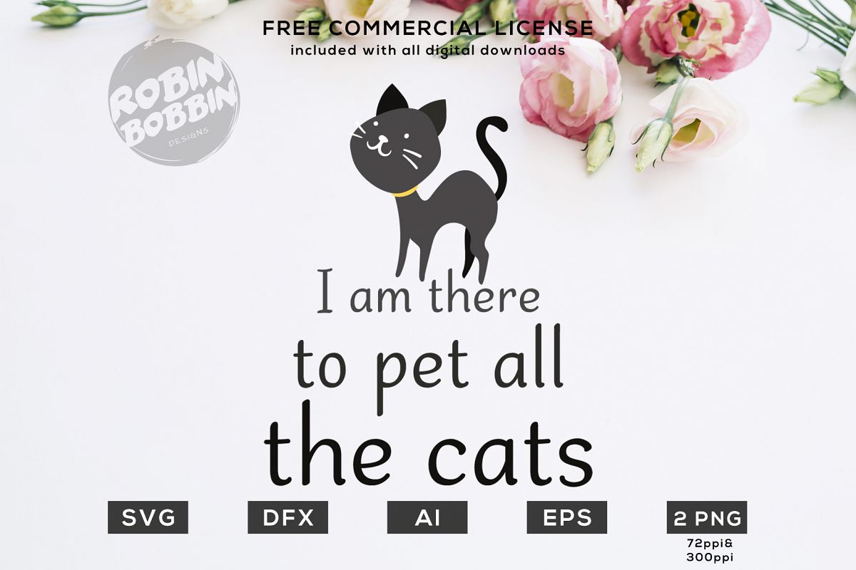 I'm There to Pet All The Cats Design for T-Shirt, Hoodies example image 1
