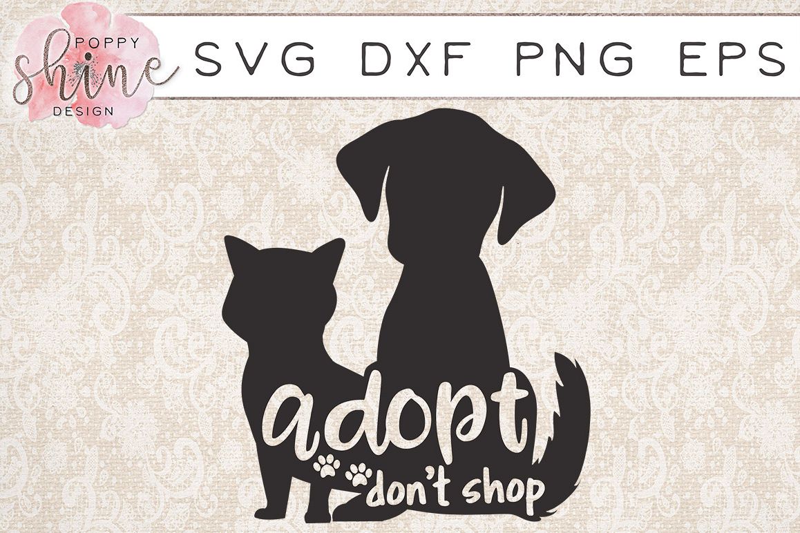 Download Adopt Don't Shop SVG PNG EPS DXF Cutting Files