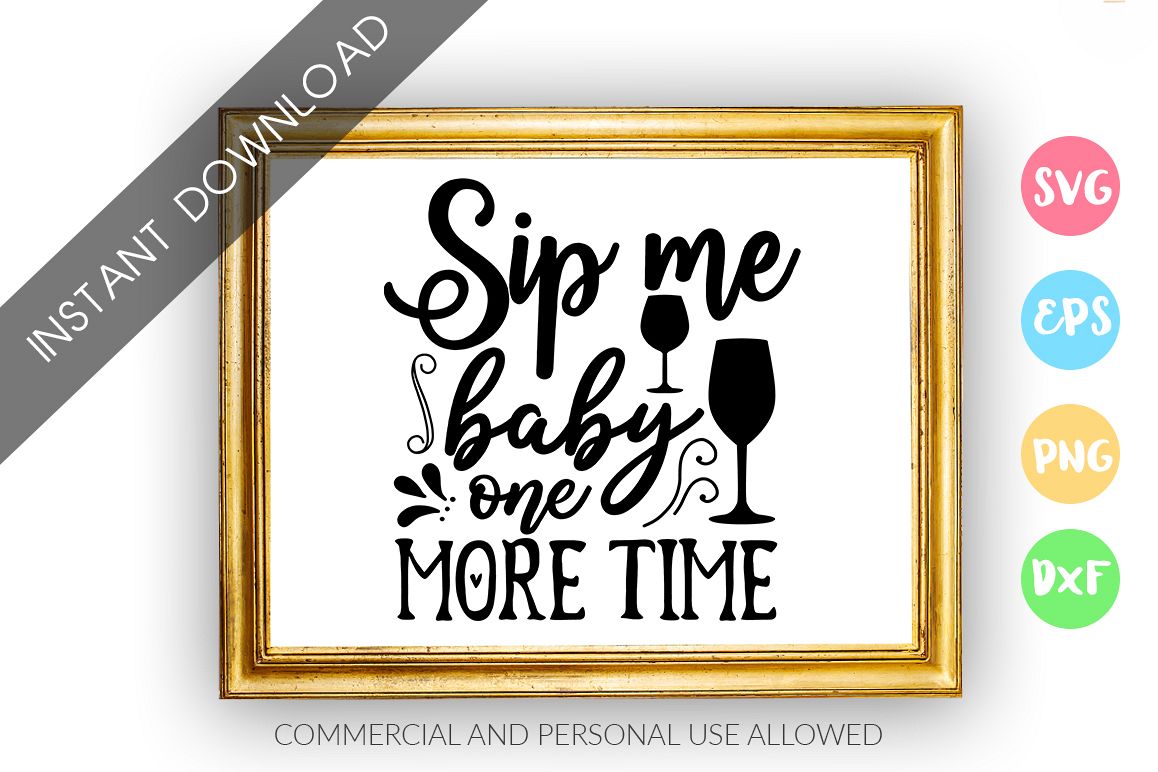 Sip me baby one more time SVG Design example image 1