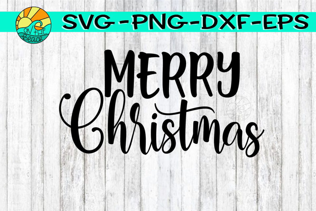 Merry Christmas - SVG PNG EPS DXF (292695) | SVGs | Design Bundles