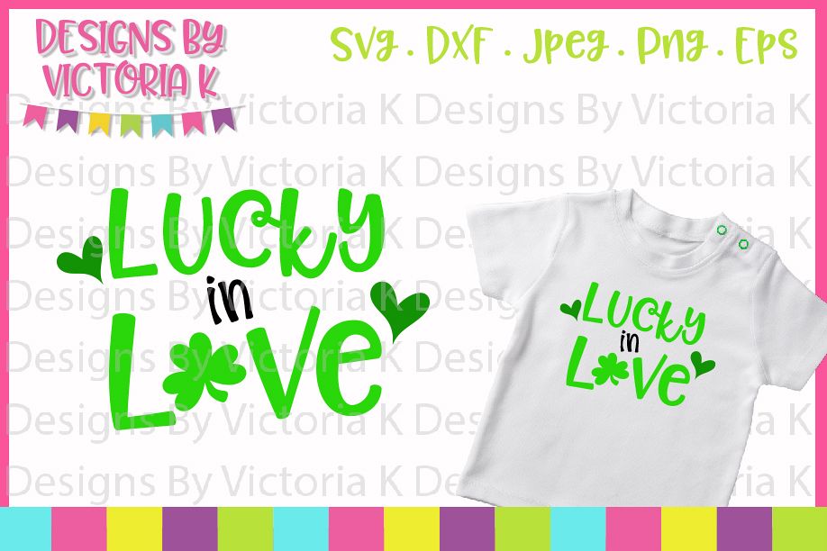 St Patrick's Day, Lucky in love, SVG, DXF, PNG example image 1