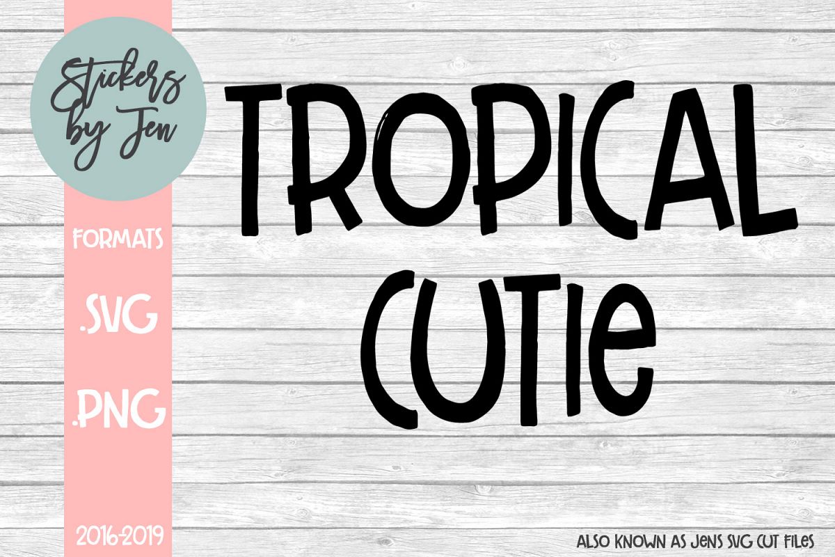 Tropical Cutie SVG Cut File example image 1