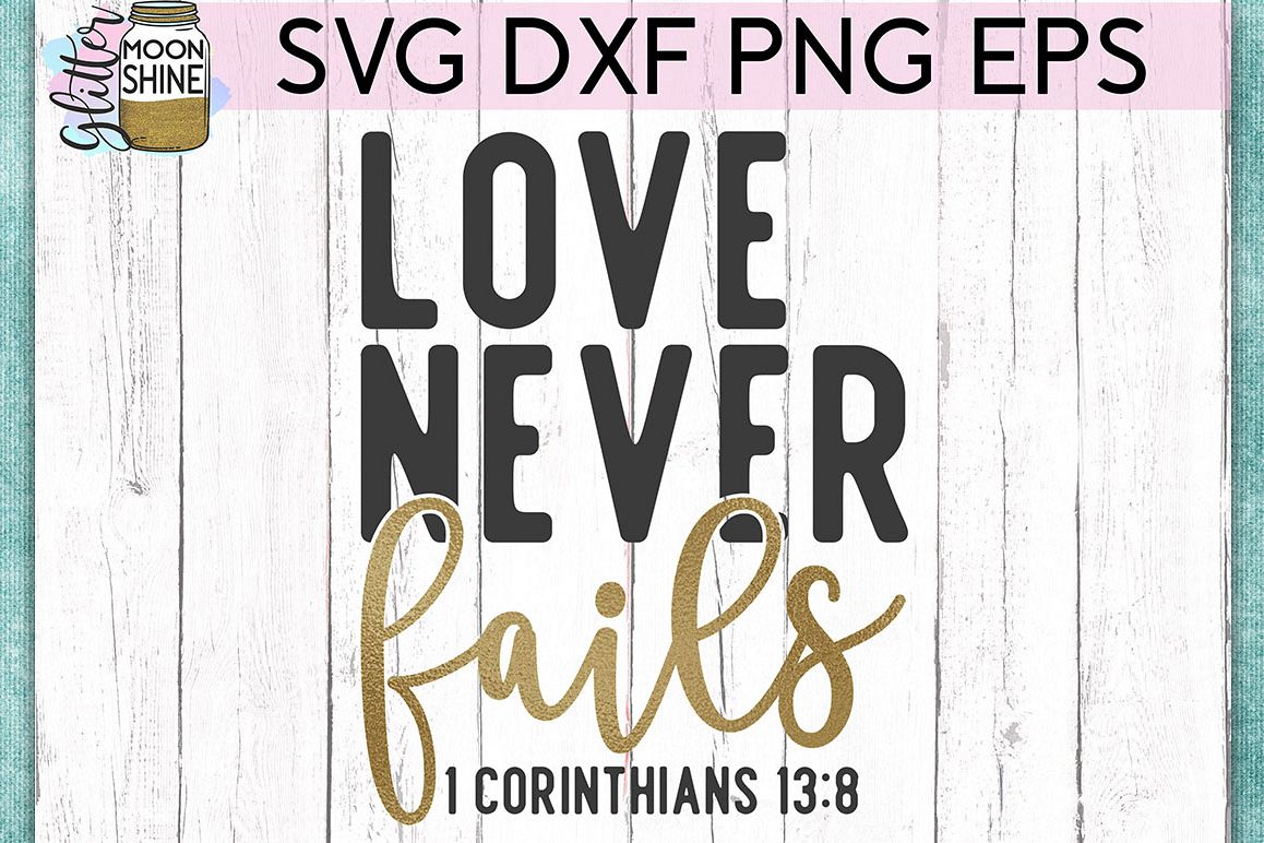Free Free 50 Love Never Fails Svg Free SVG PNG EPS DXF File