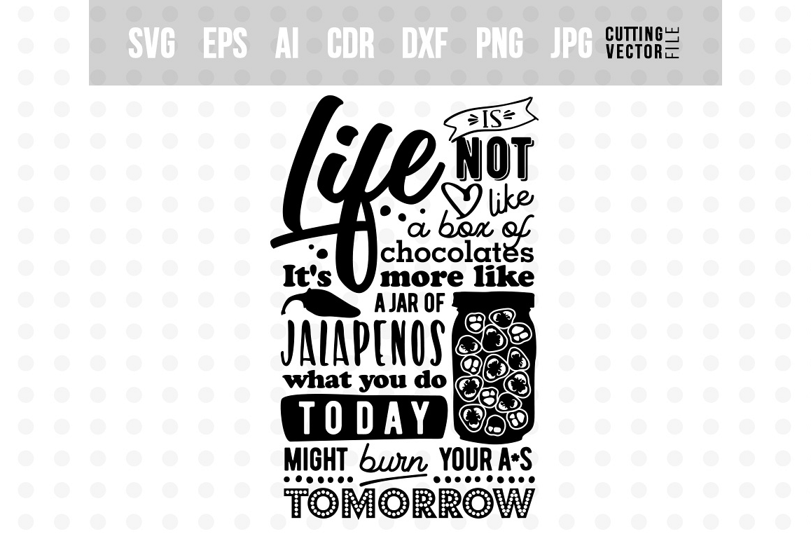 Life is not like a box of chocolates... - Life Quote example image 1