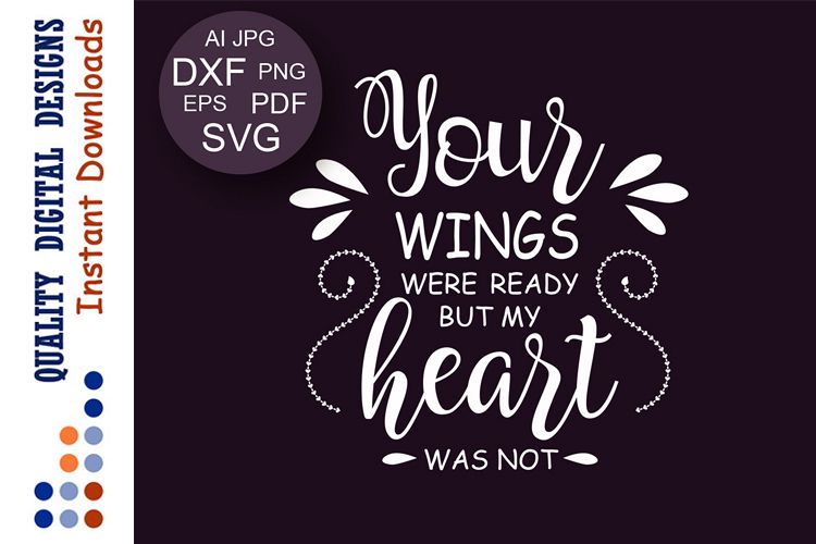 Download Your wings were ready but my heart was not SVG Angel Svg