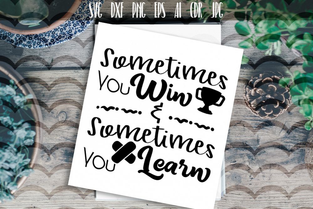 Sometimes you win Vector typography example image 1