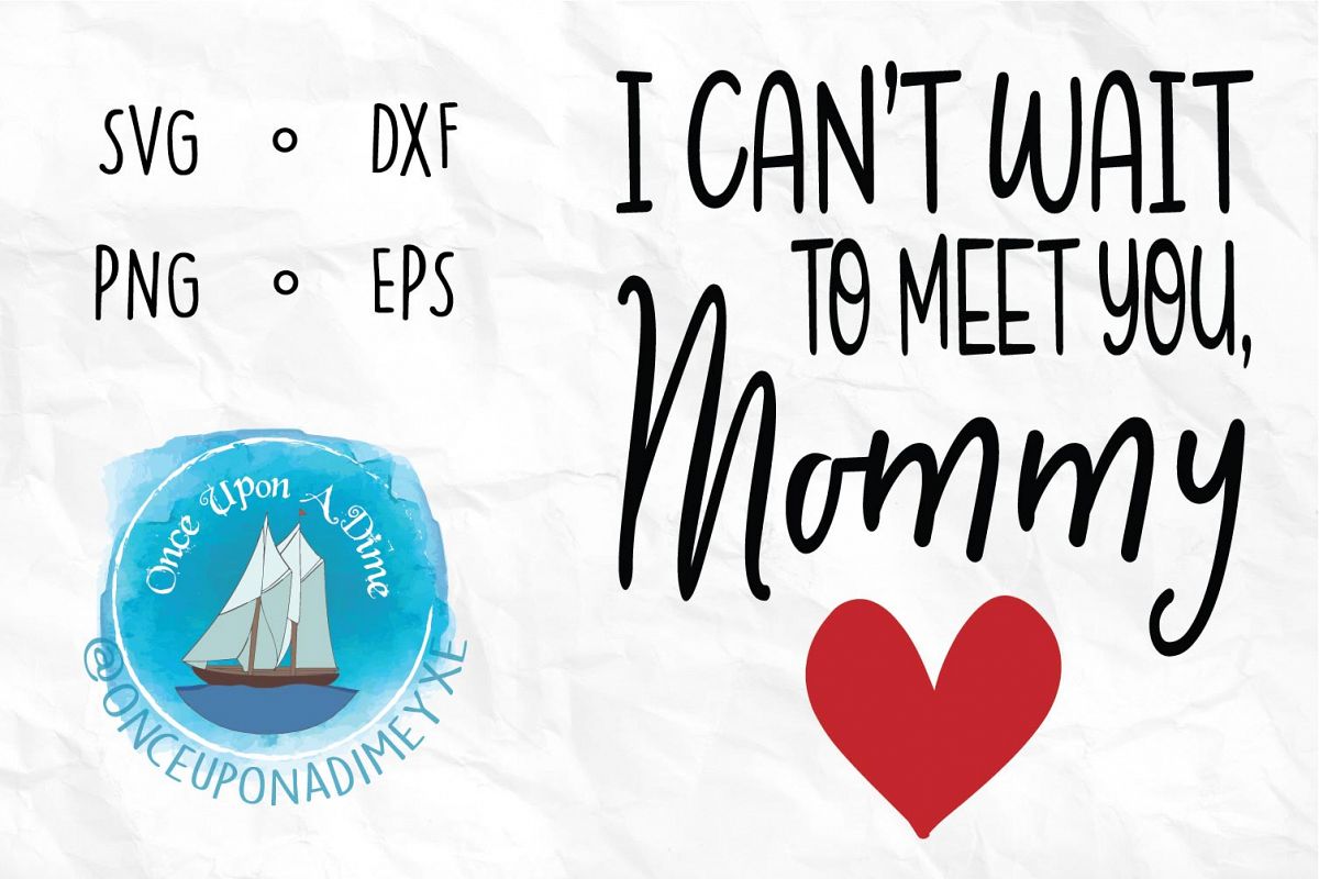 Meet You, Mommy | Baby| Baby Announcement SVG Cut File example image 1