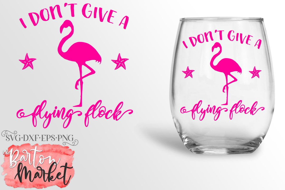 I Don't Give A Flying Flock SVG DXF EPS PNG example image 1