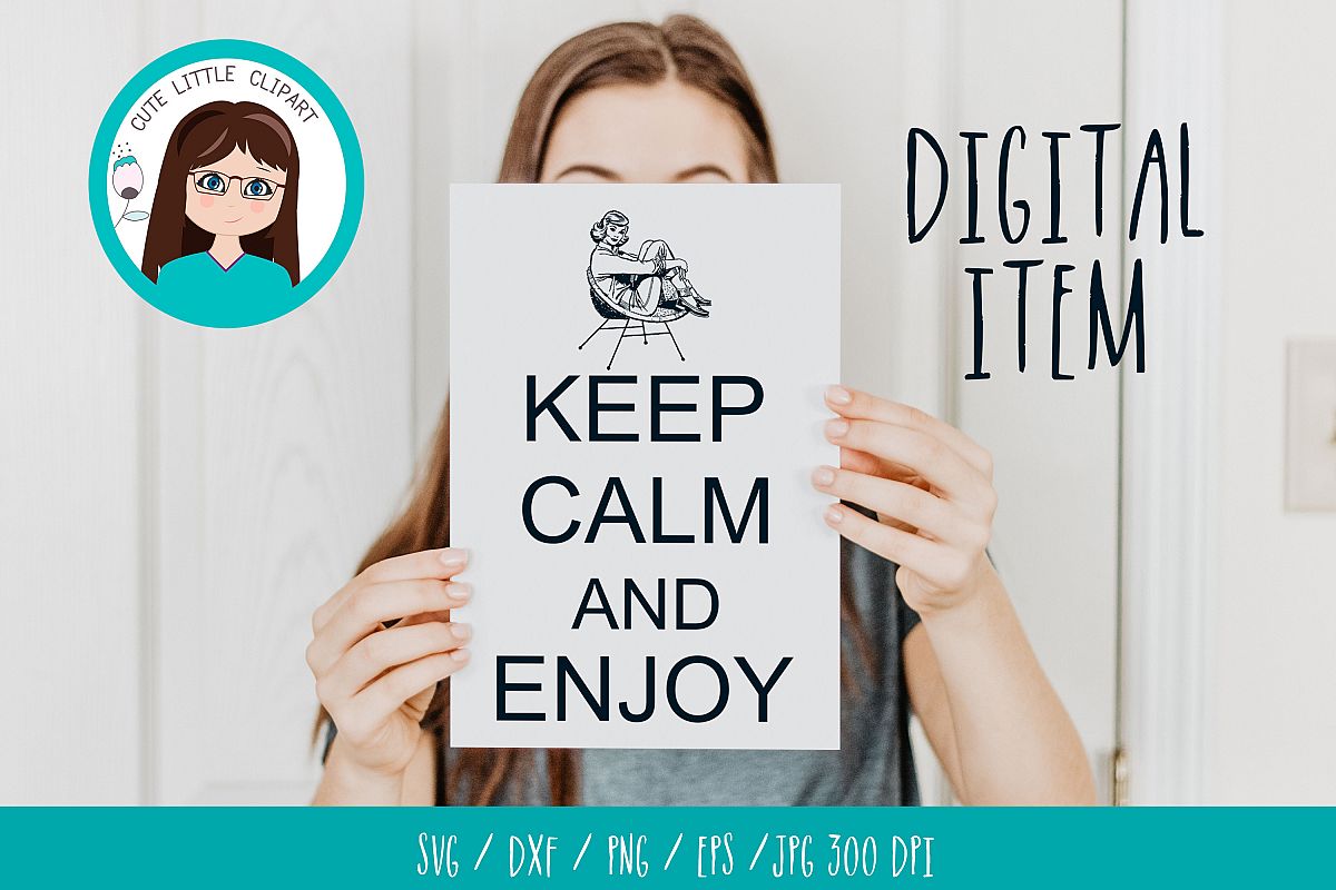 Keep Calm and Enjoy svg example image 1
