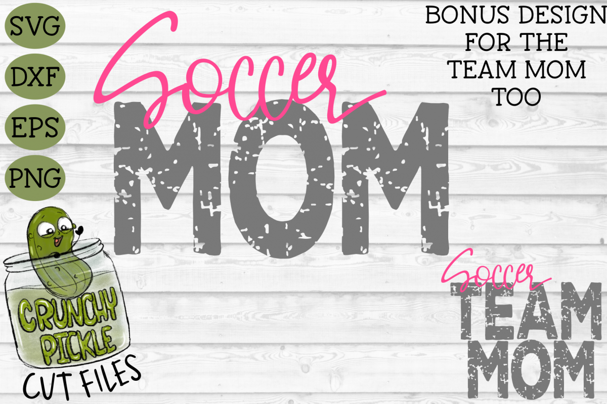 Soccer Mom & Bonus Team Mom Sports SVG Cut File example image 1