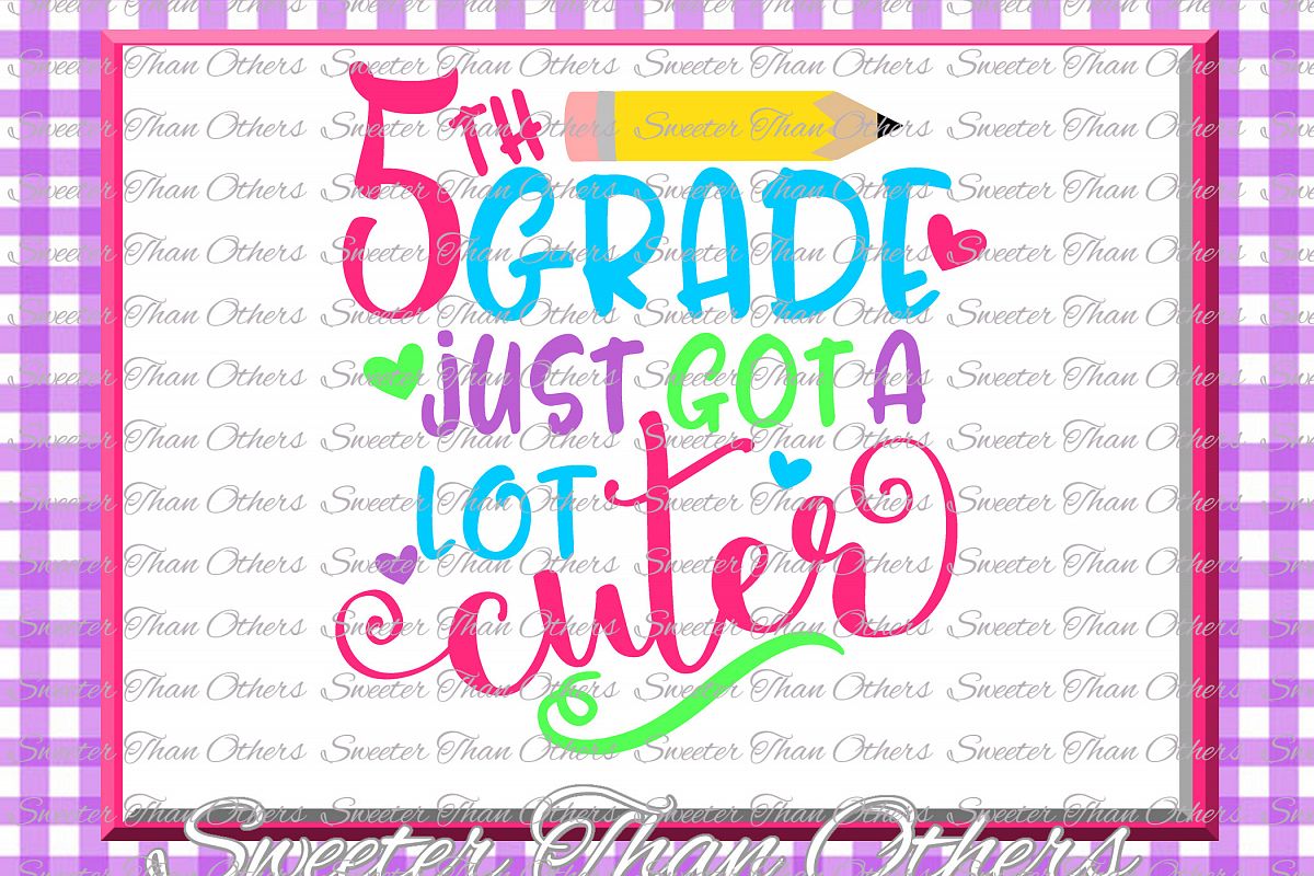 Fifth Grade cuter SVG 5th Grade cut file First Day of School example image 1